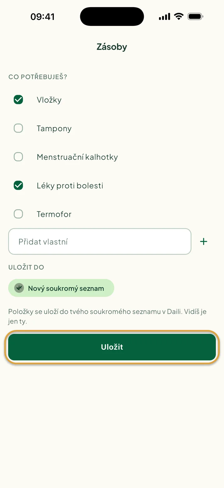 Obrazovka Zásoby se zaškrtnutými položkami Vložky a Léky proti bolesti a vybraným Nový soukromý seznam. Uložit je zakroužkované.