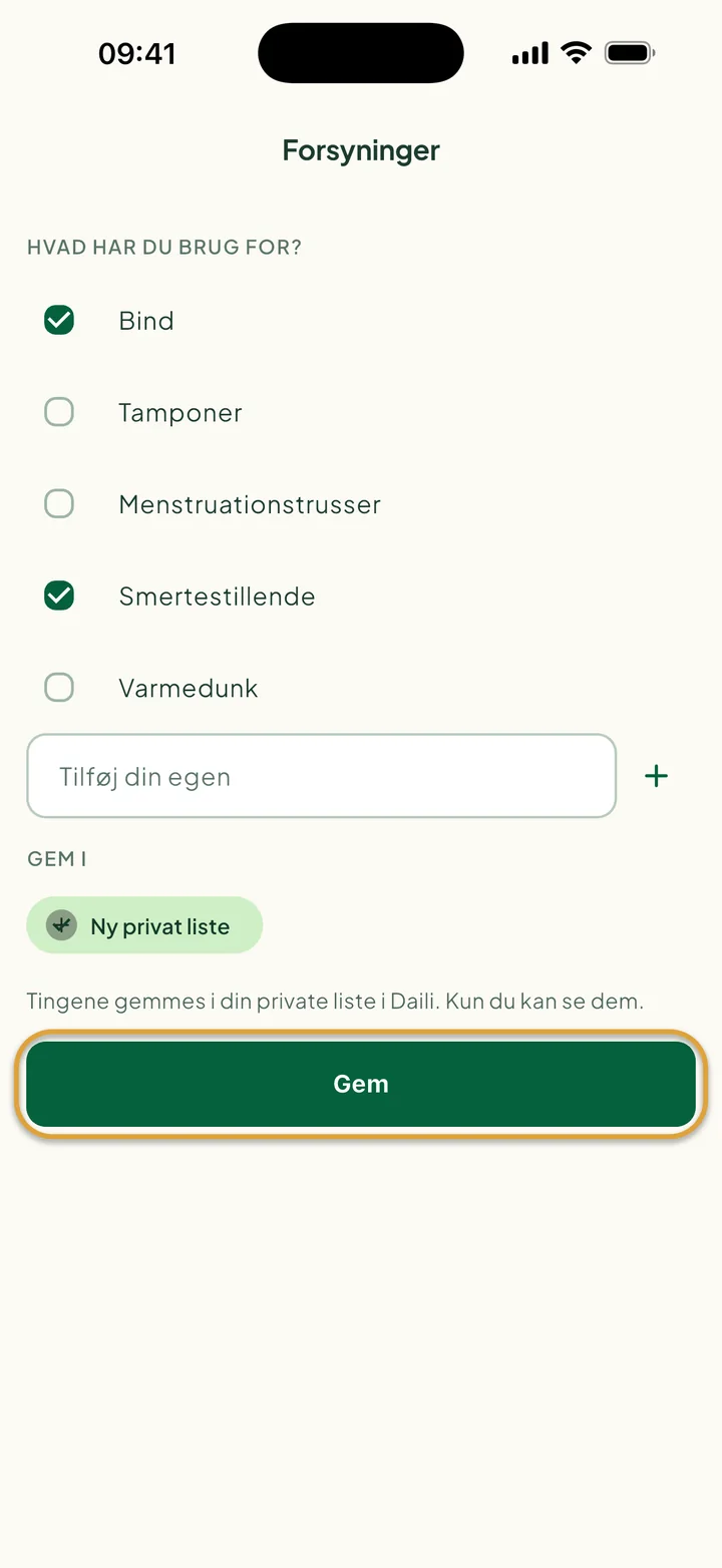 Skærmen Forsyninger med flueben ved Bind og Smertestillende og Ny privat liste valgt. Gem er ringet ind.