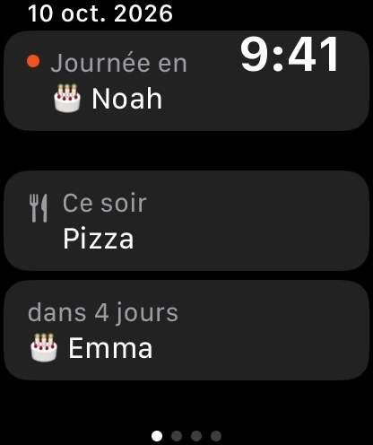 À suivre sur la montre : un anniversaire aujourd'hui, le dîner de ce soir et un anniversaire dans 4 jours.
