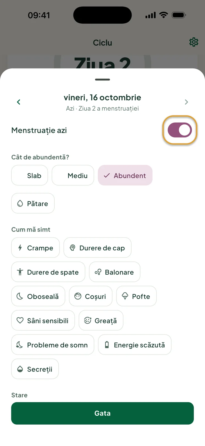 Fișa zilei de vineri, 16 octombrie: Menstruație azi este pornit și e ales Abundent. Comutatorul este încercuit.