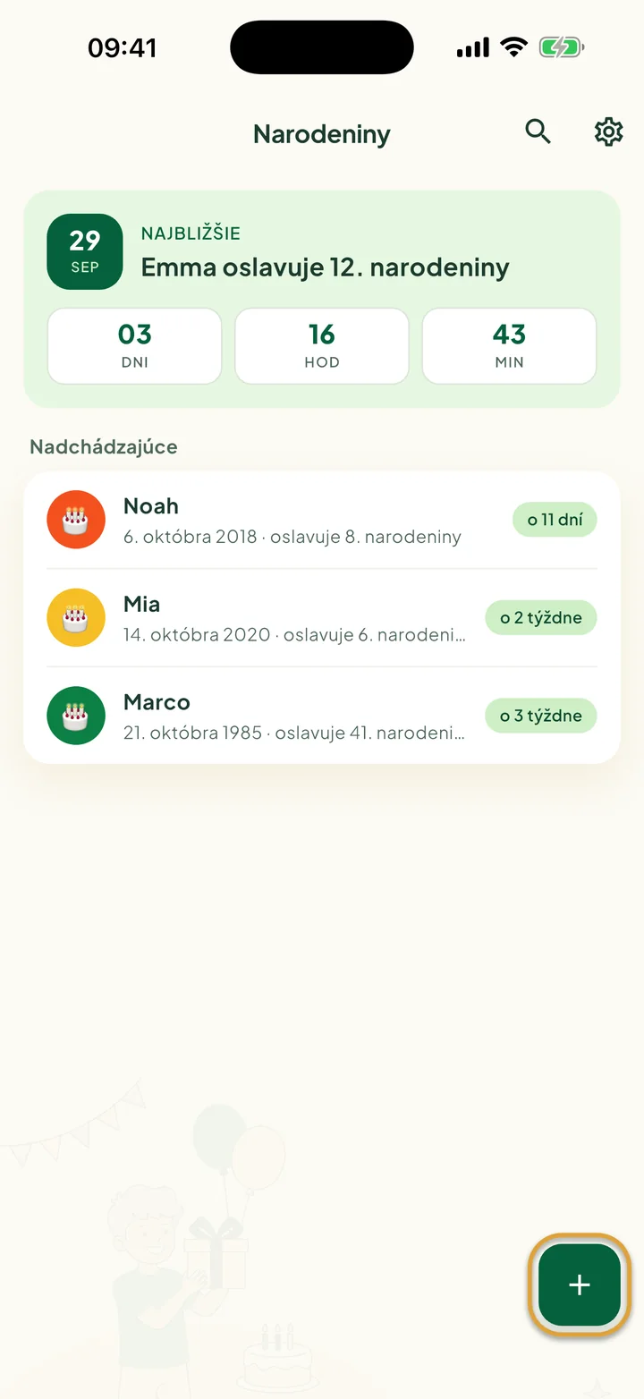 Obrazovka Narodeniny s najbližšími narodeninami a odpočítavaním. Zakrúžkované je tlačidlo + vpravo dole.