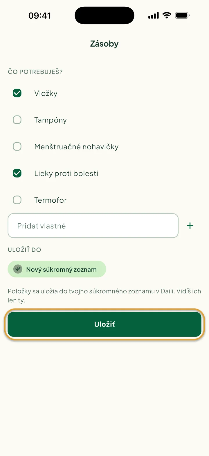 Obrazovka Zásoby s odškrtnutými položkami Vložky a Lieky proti bolesti a vybraným Nový súkromný zoznam. Zakrúžkované je Uložiť.